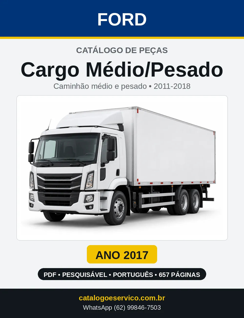 Catálogo de Peças Ford Cargo Médio/Pesado 2011-2018 — PDF por Ano, até 730 Páginas