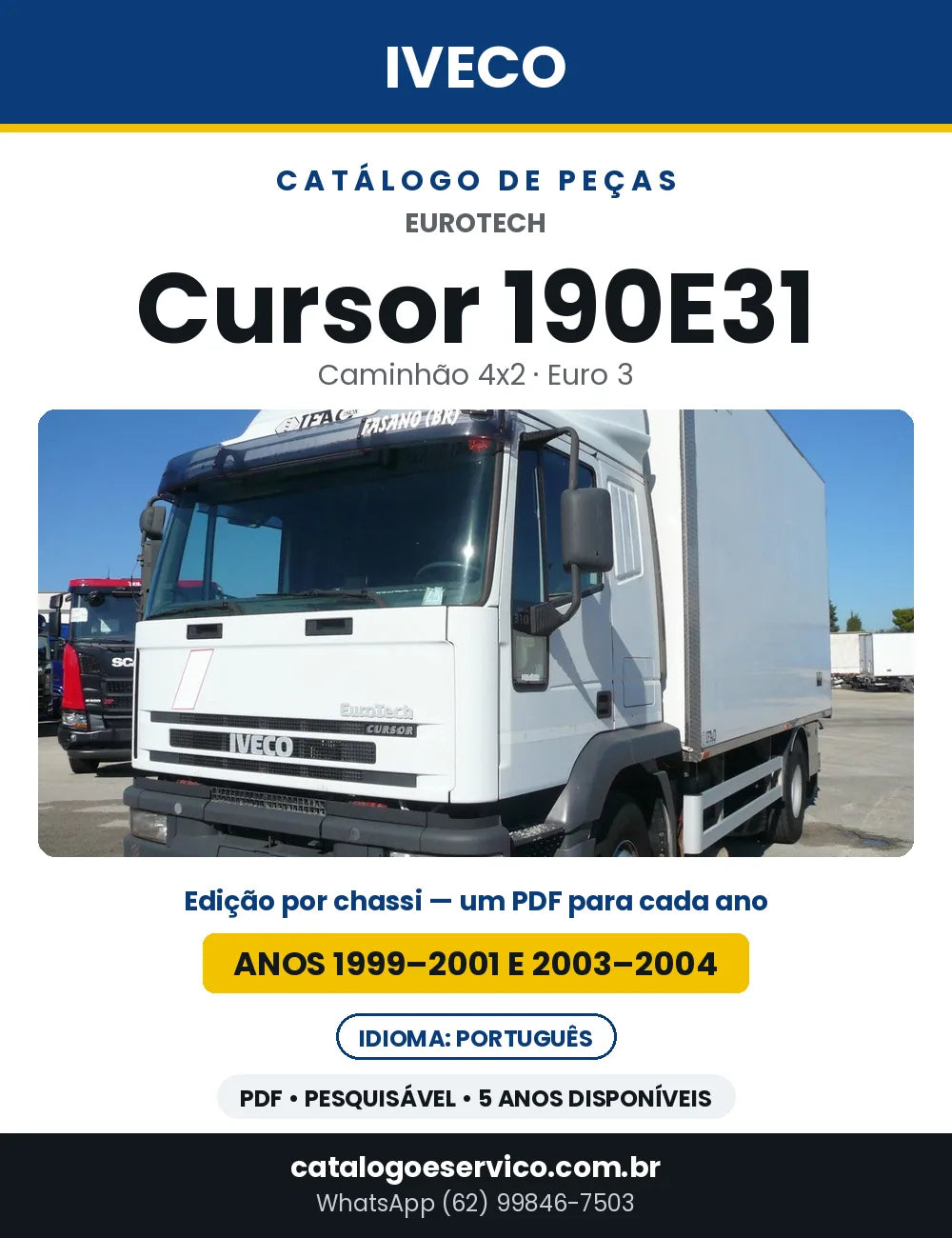 Catálogo de Peças Iveco EuroTech Cursor 190E31 4x2 Euro 3 — Anos 1999–2001 e 2003–2004 | PDF por Ano