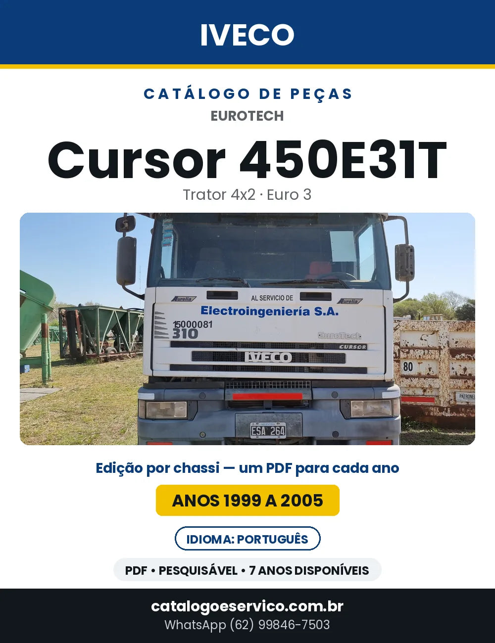 Catálogo de Peças Iveco EuroTech Cursor 450E31T Trator 4x2 Euro 3 — 1999 a 2005 | PDF por Ano