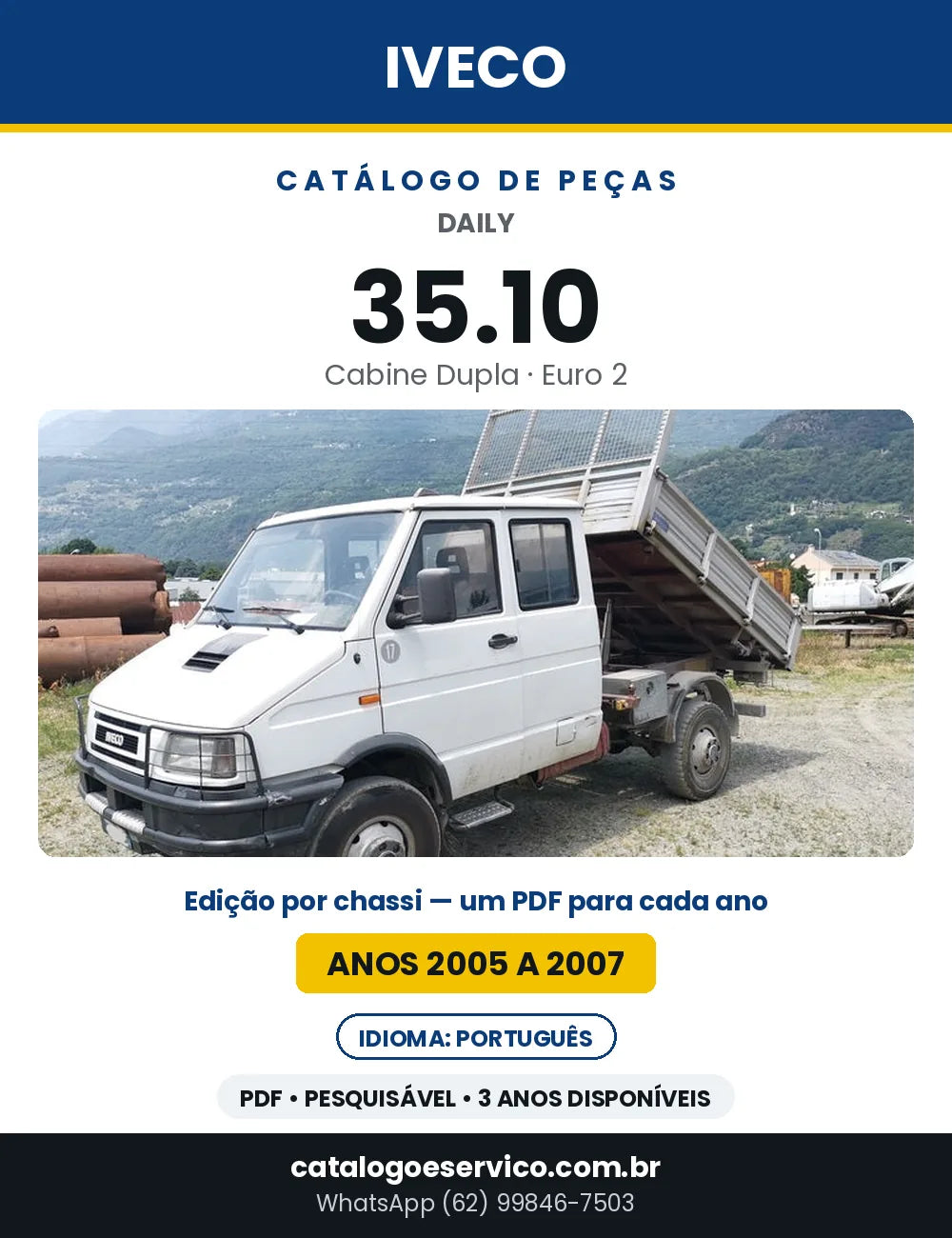 Catálogo de Peças Iveco Daily 35.10 Cabine Dupla Euro 2 — 2005 a 2007 | PDF por Ano