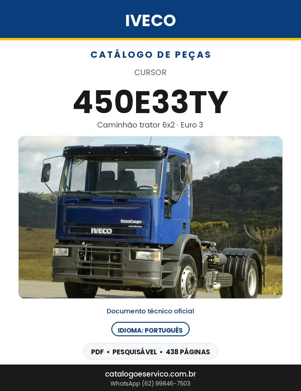 Catálogo de Peças Iveco Cursor 450E33TY Trator 6x2 Euro 3 — 438 Páginas em PDF