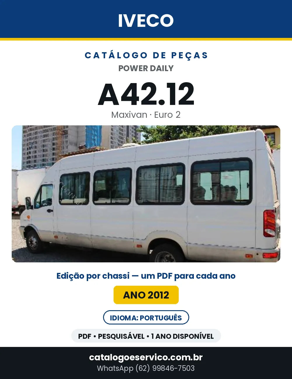 Catálogo de Peças Iveco Power Daily A42.12 Maxivan Euro 2 — Ano 2012 | PDF