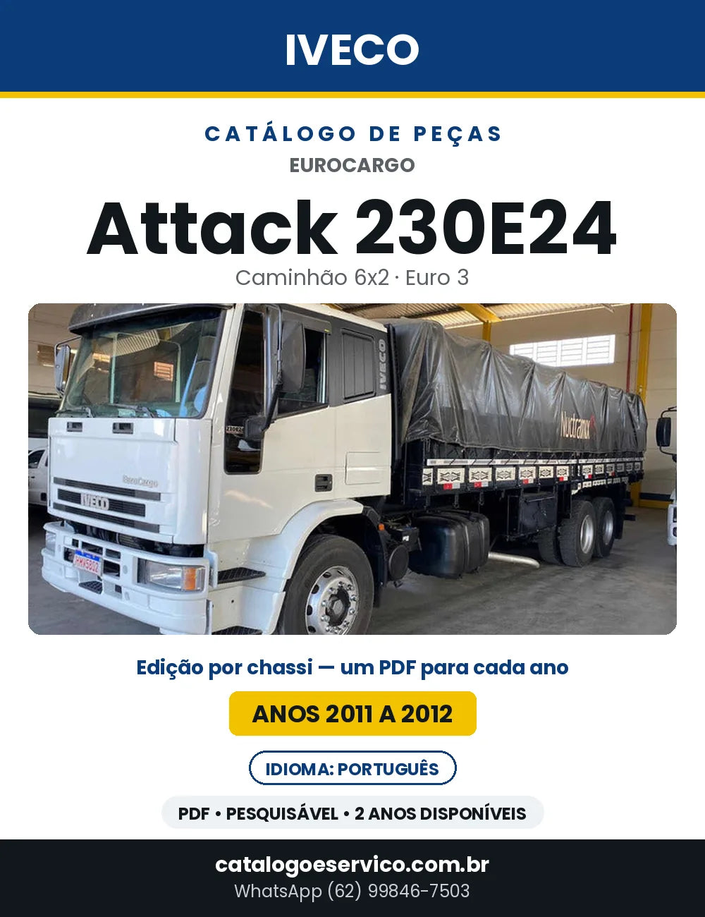 Catálogo de Peças Iveco EuroCargo Attack 230E24 6x2 Euro 3 — 2011 a 2012 | PDF por Ano