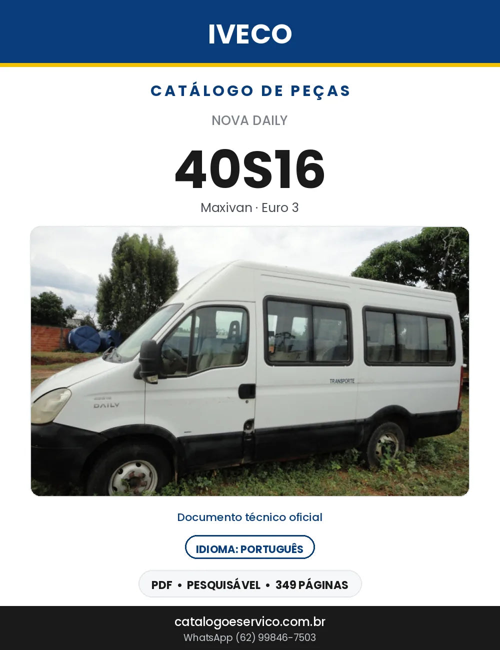 Catálogo de Peças Iveco Nova Daily 40S16 Maxivan Euro 3 — 349 Páginas em PDF