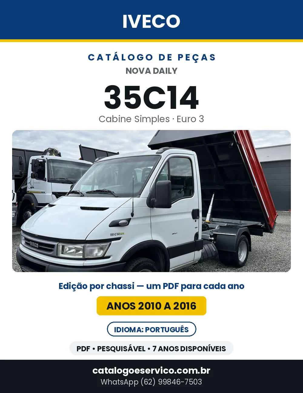 Catálogo de Peças Iveco Nova Daily 35C14 Cabine Simples Euro 3 — 2010 a 2016 | PDF por Ano