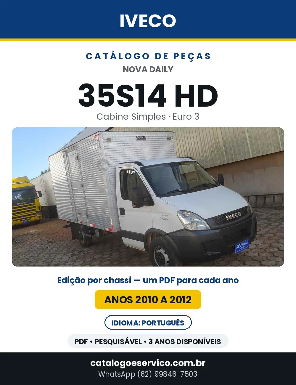Catálogo de Peças Iveco Nova Daily 35S14 HD Cabine Simples Euro 3 — 2010 a 2012 | PDF por Ano