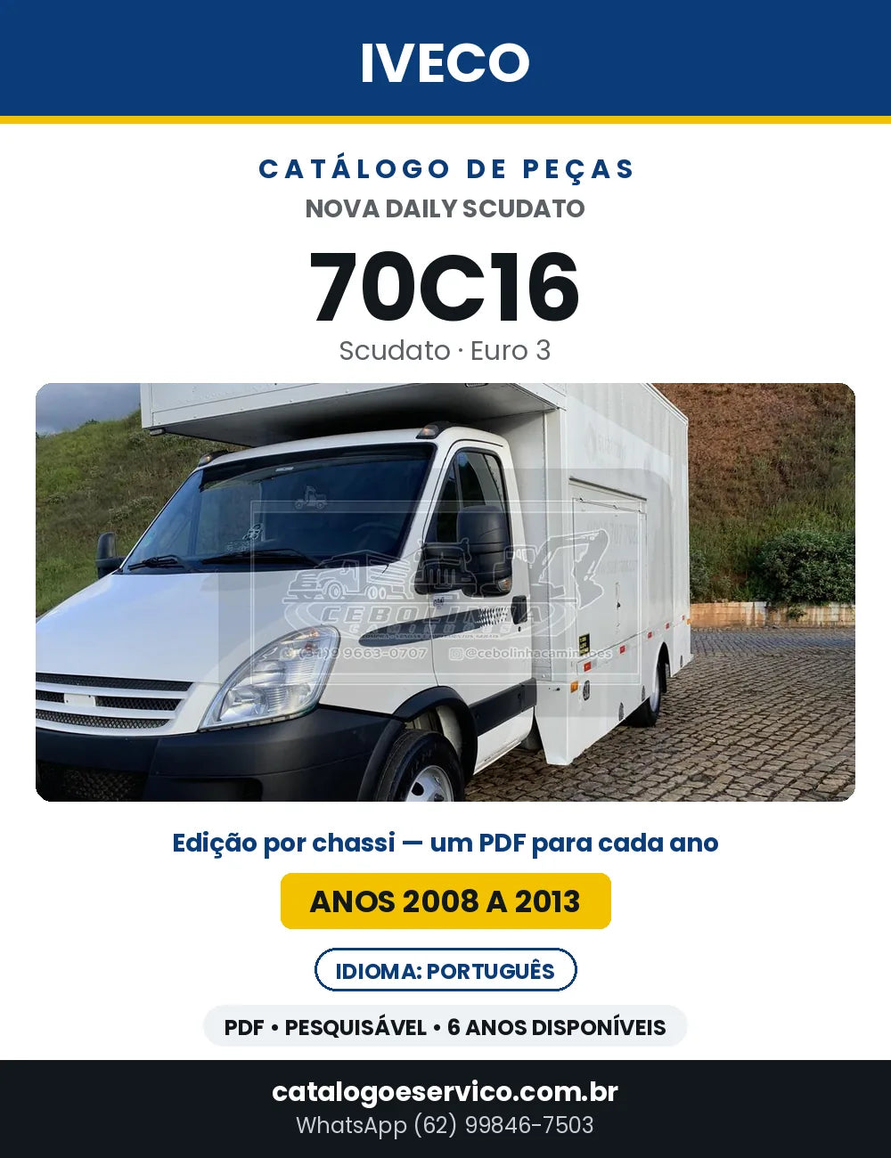 Catálogo de Peças Iveco Nova Daily Scudato 70C16 Euro 3 — 2008 a 2013 | PDF por Ano