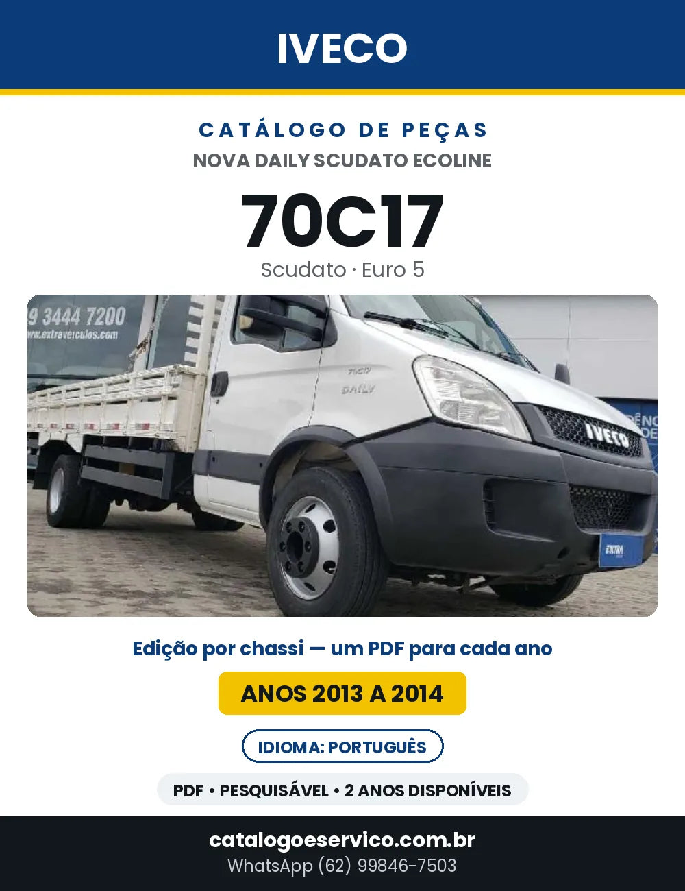 Catálogo de Peças Iveco Nova Daily Scudato Ecoline 70C17 Euro 5 — 2013 a 2014 | PDF por Ano