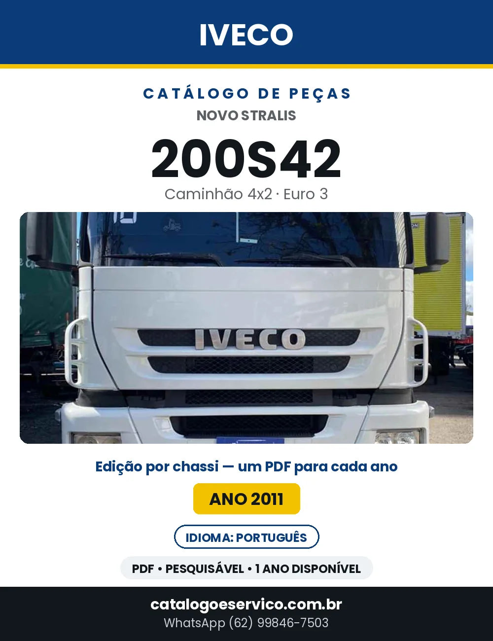 Catálogo de Peças Iveco Novo Stralis 200S42 4x2 Euro 3 — Ano 2011 | PDF