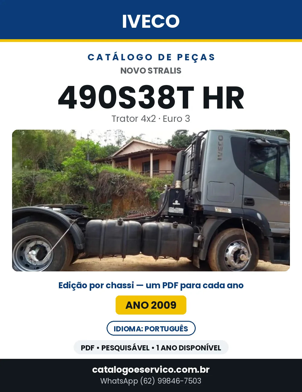 Catálogo de Peças Iveco Novo Stralis 490S38T HR Trator 4x2 Euro 3 — Ano 2009 | PDF
