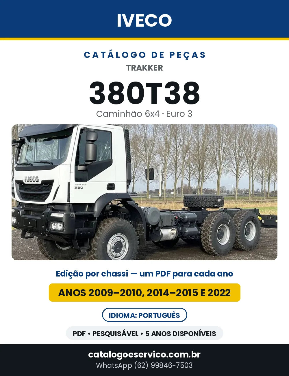 Catálogo de Peças Iveco Novo Trakker 380T38 6x4 Euro 3 — Anos 2009–2010, 2014–2015 e 2022 | PDF por Ano