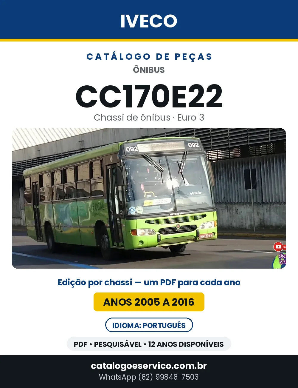 Catálogo de Peças Iveco Ônibus CC170E22 Euro 3 — 2005 a 2016 | PDF por Ano