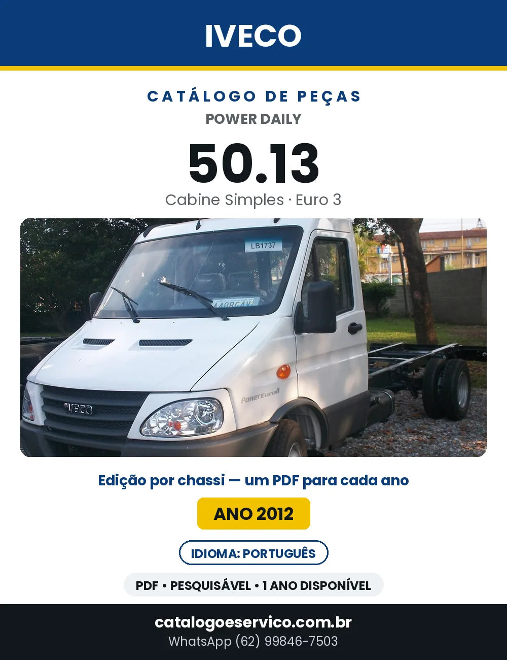 Catálogo de Peças Iveco Power Daily 50.13 Cabine Simples Euro 3 — Ano 2012 | PDF