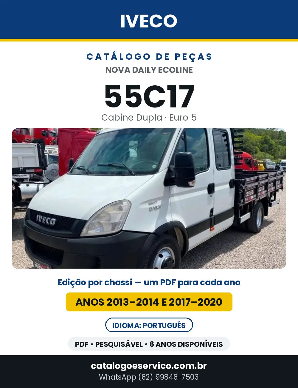 Catálogo de Peças Iveco Nova Daily Ecoline 55C17 Cabine Dupla Euro 5 — Anos 2013–2014 e 2017–2020 | PDF por Ano