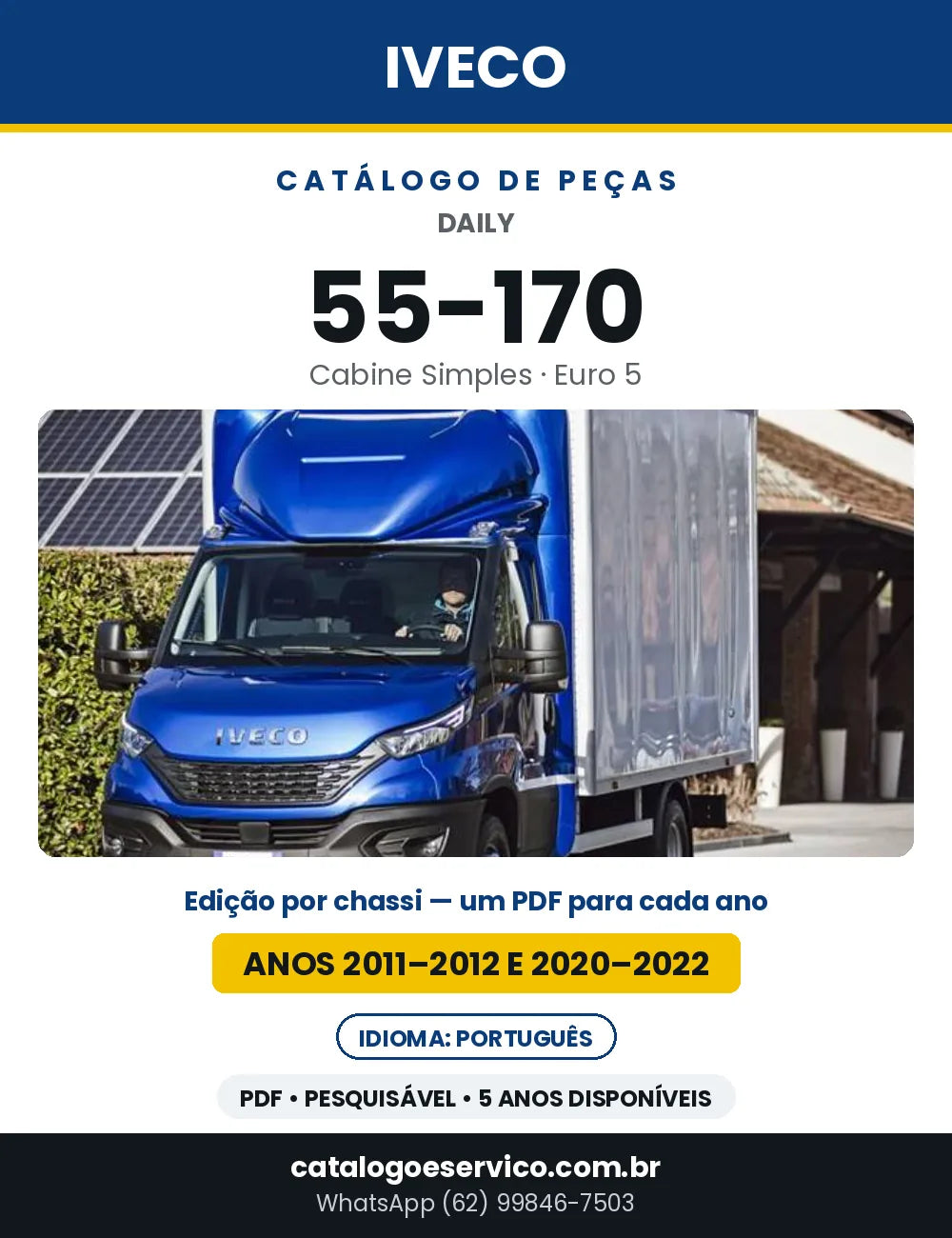 Catálogo de Peças Iveco Daily 55-170 Cabine Simples Euro 5 — Anos 2011–2012 e 2020–2022 | PDF por Ano