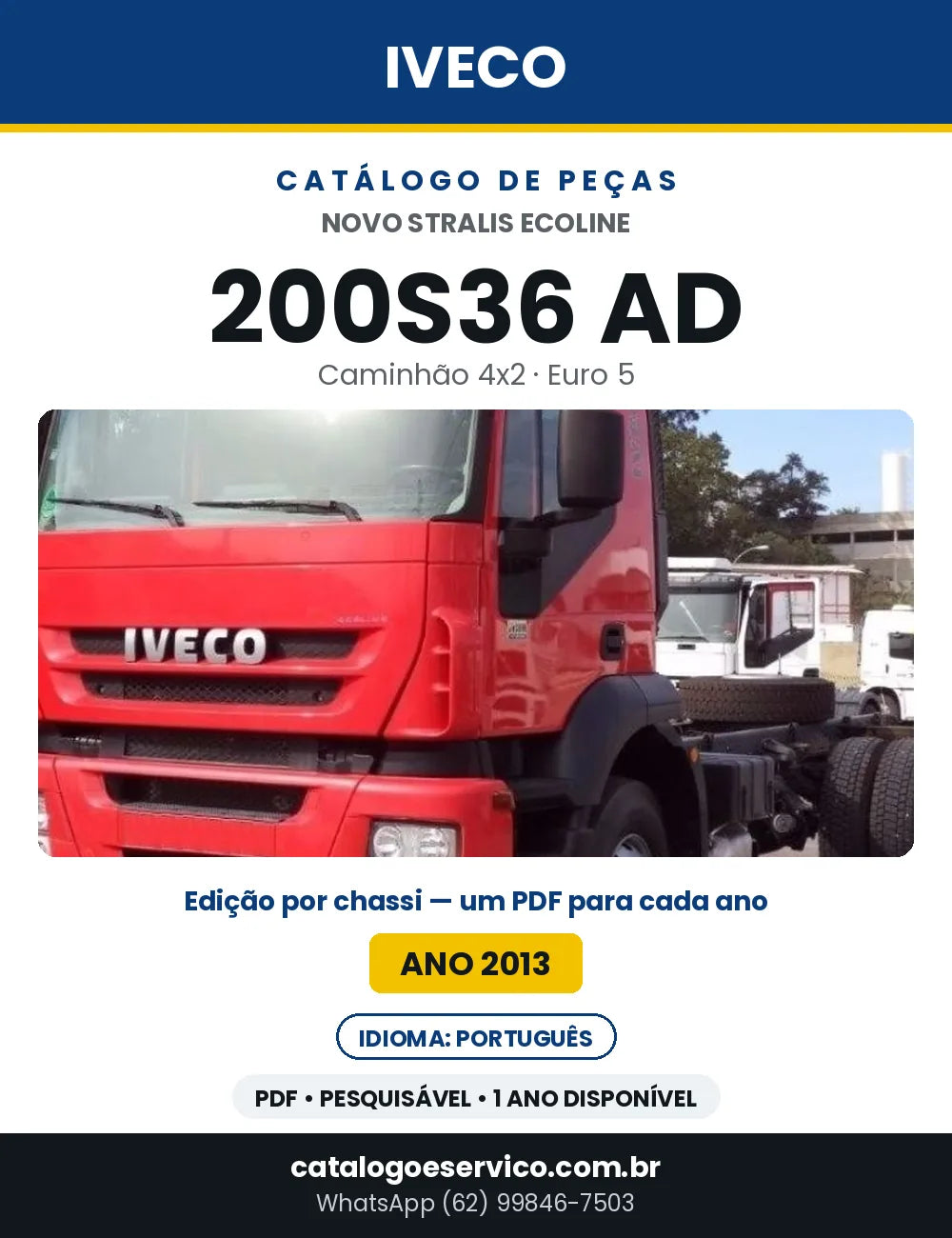 Catálogo de Peças Iveco Novo Stralis Ecoline 200S36 AD 4x2 Euro 5 — Ano 2013 | PDF