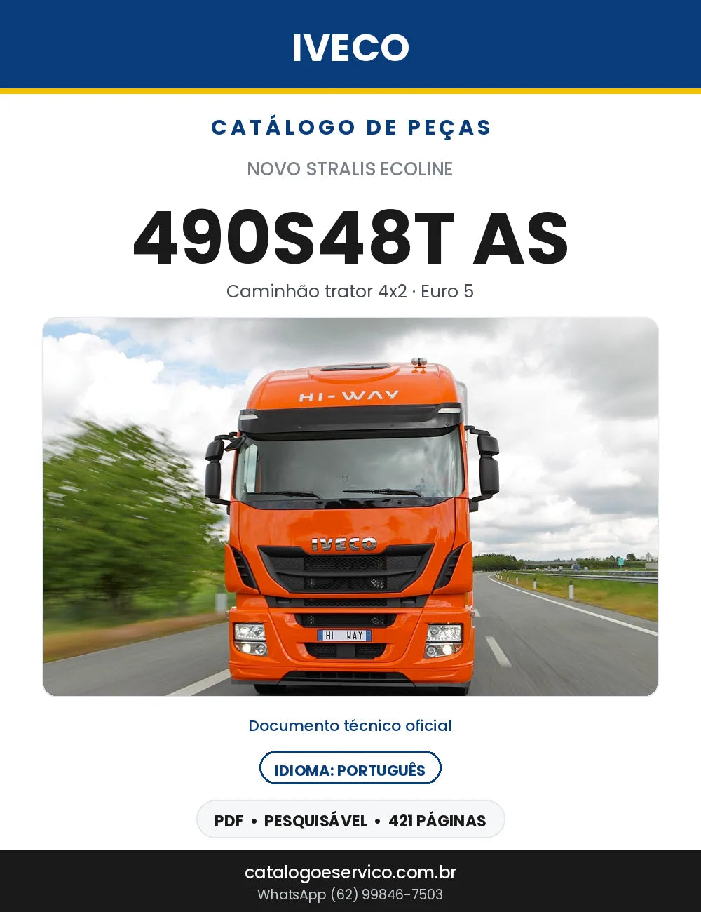Catálogo de Peças Iveco Novo Stralis Ecoline 490S48T AS Trator 4x2 Euro 5 — 421 Páginas em PDF