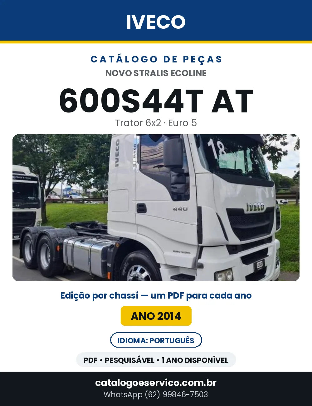 Catálogo de Peças Iveco Novo Stralis Ecoline 600S44T AT Trator 6x2 Euro 5 — Ano 2014 | PDF