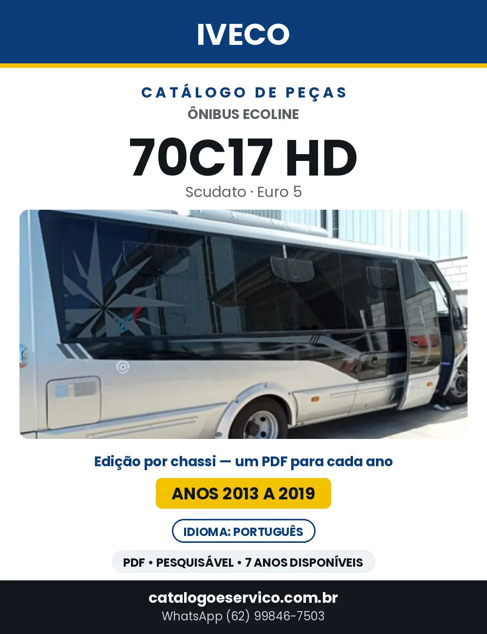 Catálogo de Peças Iveco Ônibus Ecoline 70C17 HD Scudato Euro 5 — 2013 a 2019 | PDF por Ano