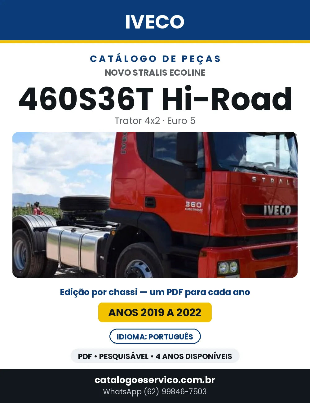 Catálogo de Peças Iveco Novo Stralis Ecoline 460S36T Hi-Road Trator 4x2 Euro 5 — 2019 a 2022 | PDF por Ano