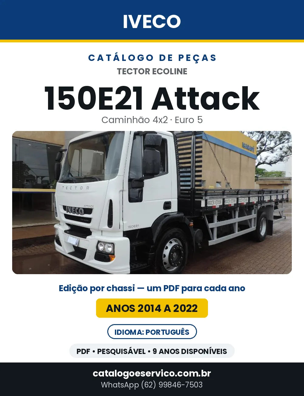 Catálogo de Peças Iveco Tector Ecoline 150E21 Attack 4x2 Euro 5 — 2014 a 2022 | PDF por Ano