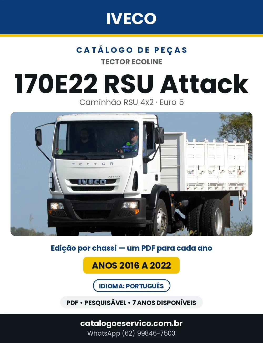 Catálogo de Peças Iveco Tector Ecoline 170E22 RSU Attack 4x2 Euro 5 — 2016 a 2022 | PDF por Ano