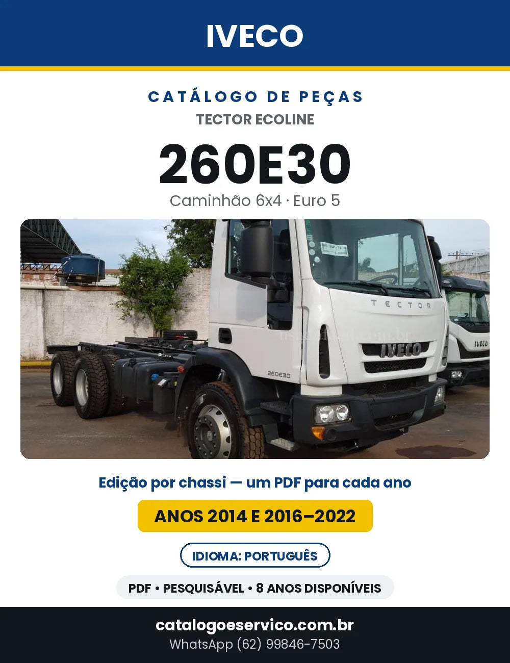 Catálogo de Peças Iveco Tector Ecoline 260E30 6x4 Euro 5 — Anos 2014 e 2016–2022 | PDF por Ano