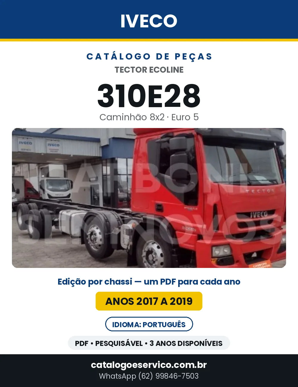 Catálogo de Peças Iveco Tector Ecoline 310E28 8x2 Euro 5 — 2017 a 2019 | PDF por Ano