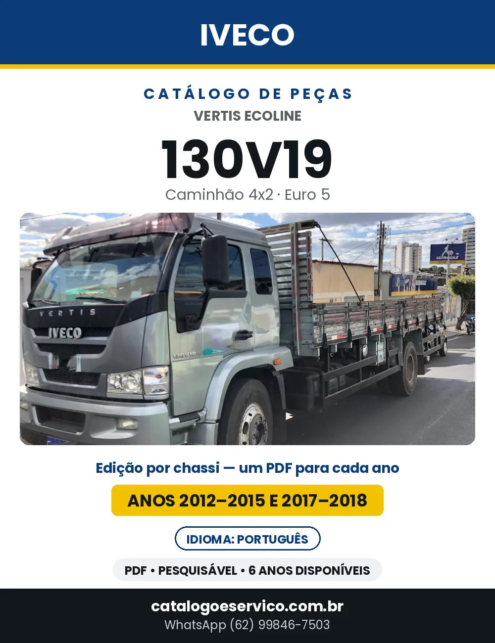 Catálogo de Peças Iveco Vertis Ecoline 130V19 4x2 Euro 5 — Anos 2012–2015 e 2017–2018 | PDF por Ano
