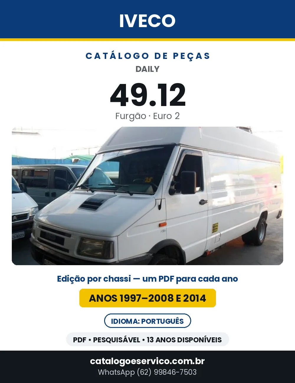 Catálogo de Peças Iveco Daily 49.12 Furgão Euro 2 — Anos 1997–2008 e 2014 | PDF por Ano