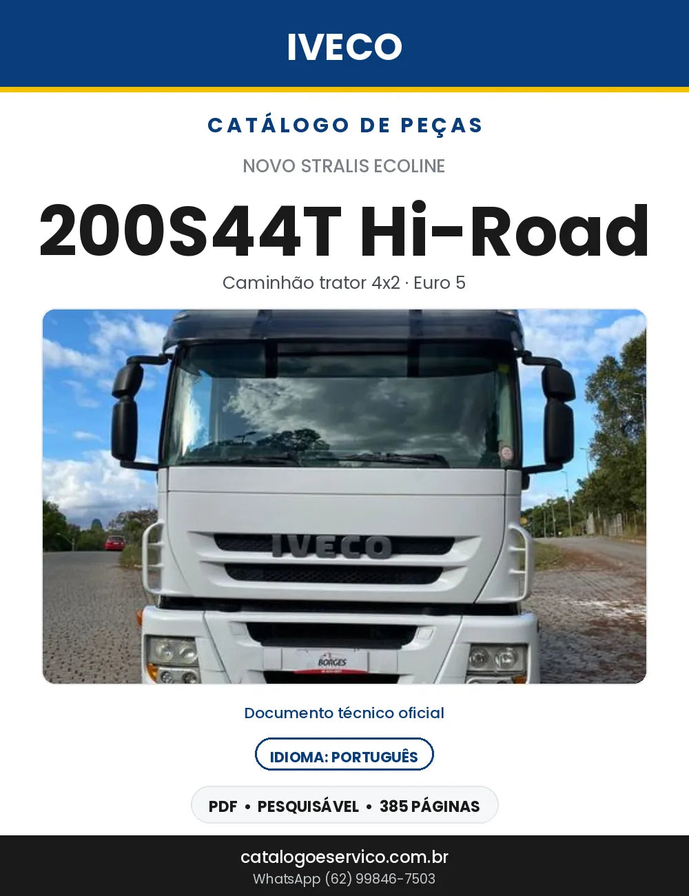 Catálogo de Peças Iveco Novo Stralis Ecoline 200S44T Hi-Road Trator 4x2 Euro 5 — 385 Páginas em PDF