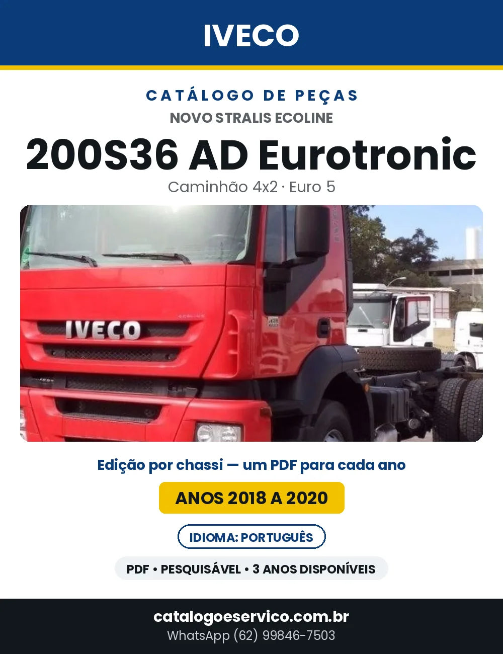 Catálogo de Peças Iveco Novo Stralis Ecoline 200S36 AD Eurotronic 4x2 Euro 5 — 2018 a 2020 | PDF por Ano