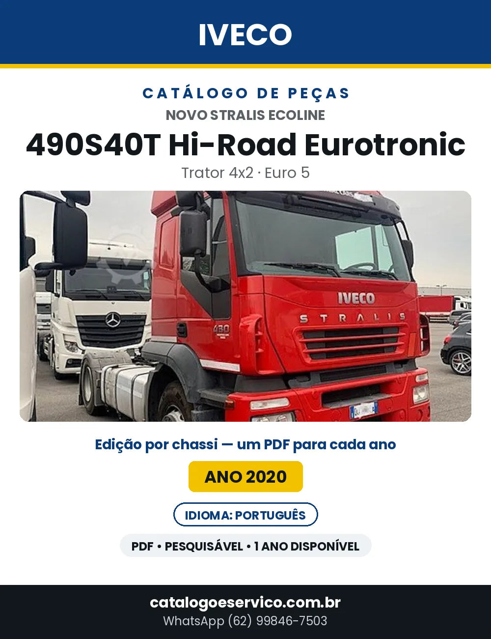 Catálogo de Peças Iveco Novo Stralis Ecoline 490S40T Hi-Road Eurotronic Trator 4x2 Euro 5 — Ano 2020 | PDF