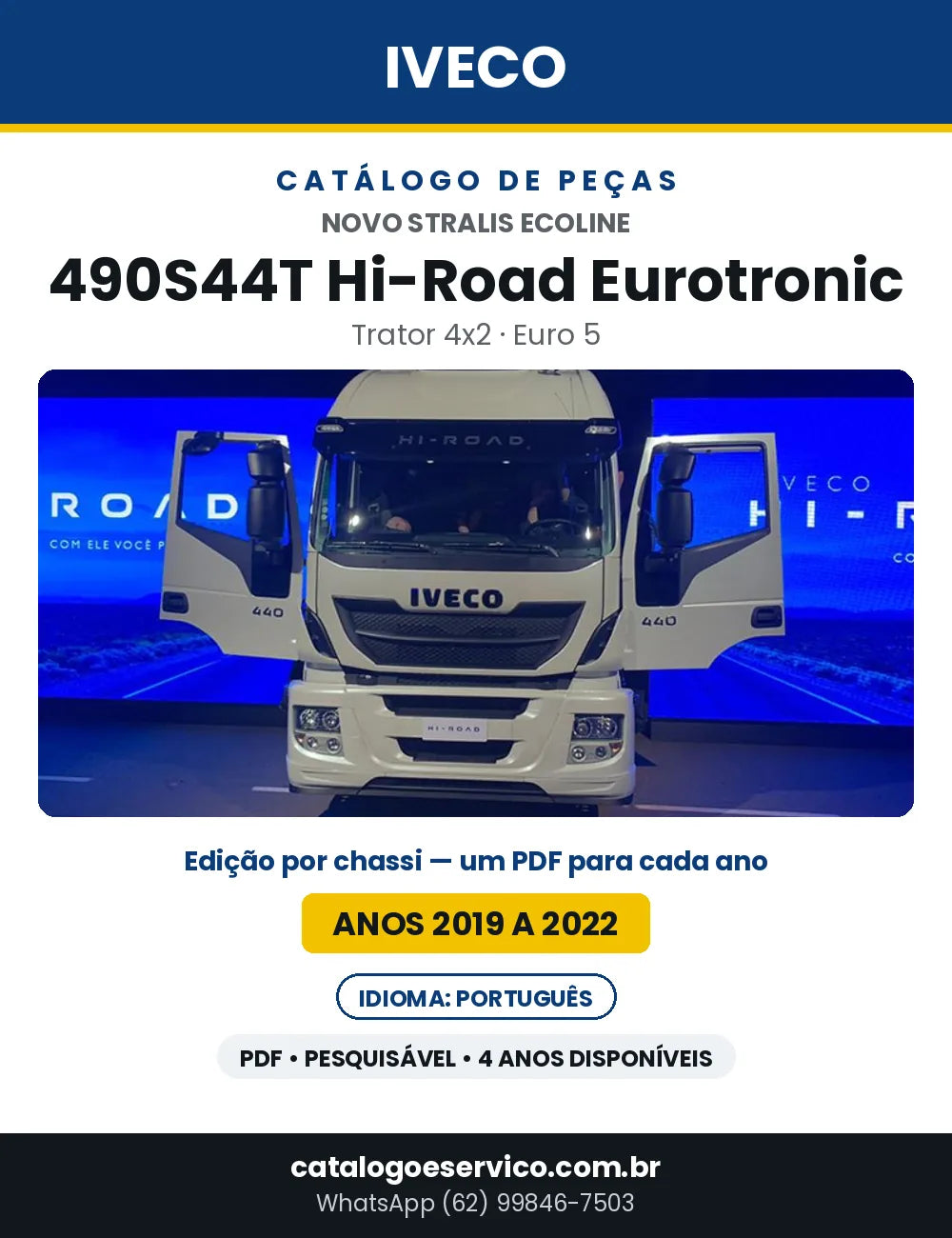 Catálogo de Peças Iveco Novo Stralis Ecoline 490S44T Hi-Road Eurotronic Trator 4x2 Euro 5 — 2019 a 2022 | PDF por Ano