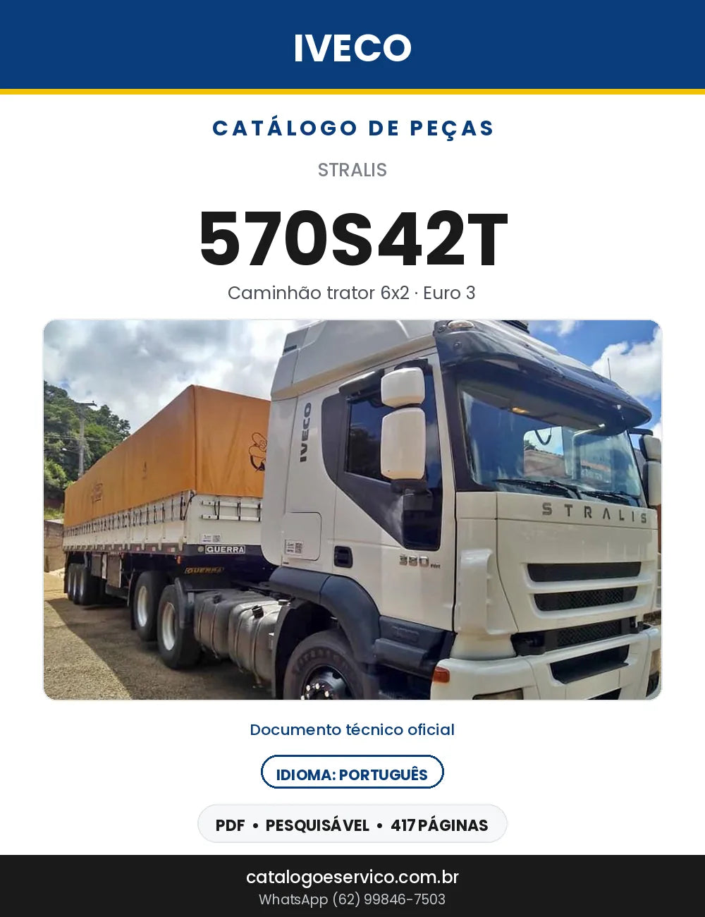 Catálogo de Peças Iveco Stralis 570S42T Trator 6x2 Euro 3 — 417 Páginas em PDF