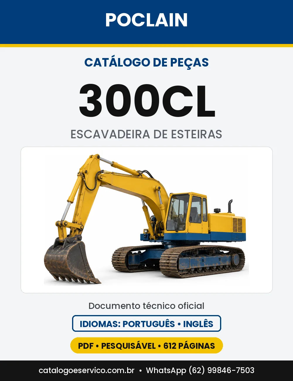 Catálogo de Peças Poclain 300 (CK, CL) — versão 300CL — N-S 8601 em diante (1976 a 1982)