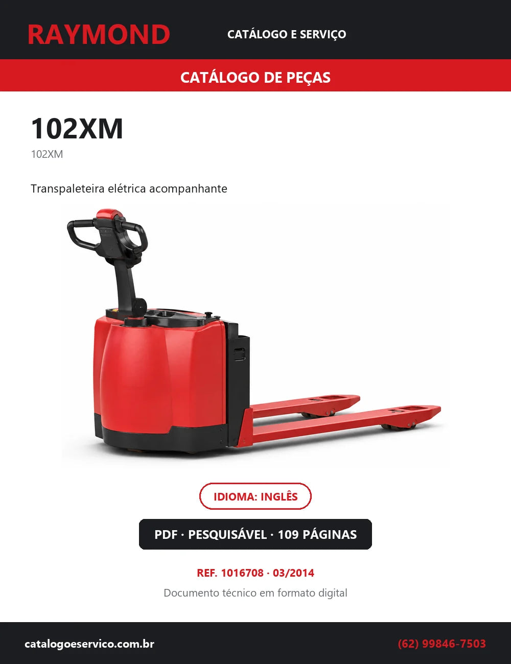 Capa do Catálogo de Peças Raymond 102XM — transpaleteira elétrica acompanhante, 109 páginas em PDF