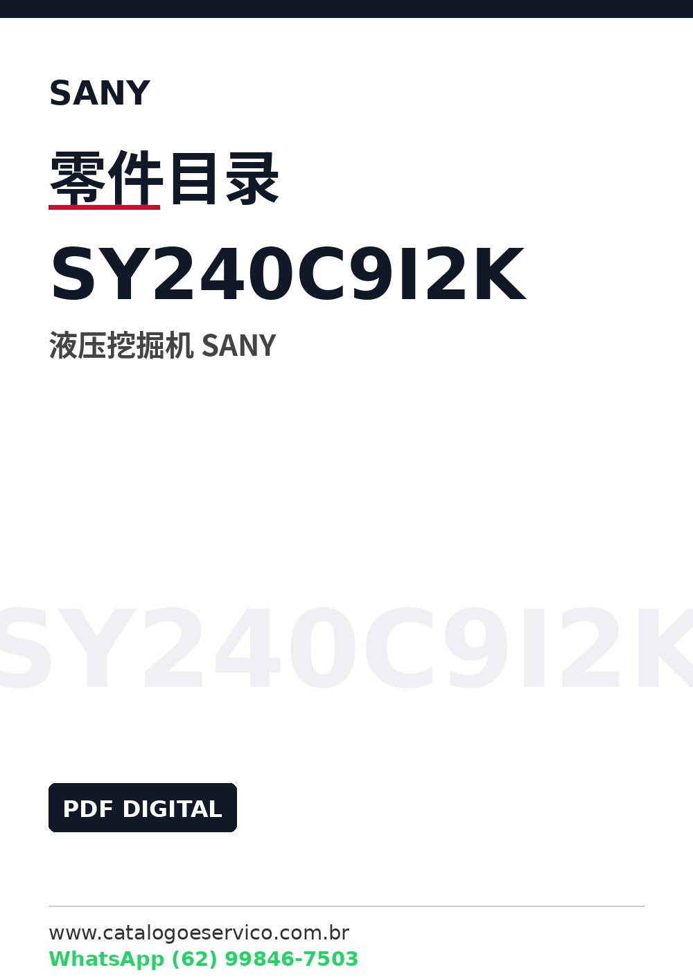 Catálogo de Peças SY240C9I2K Sany Escavadeira Hidráulica