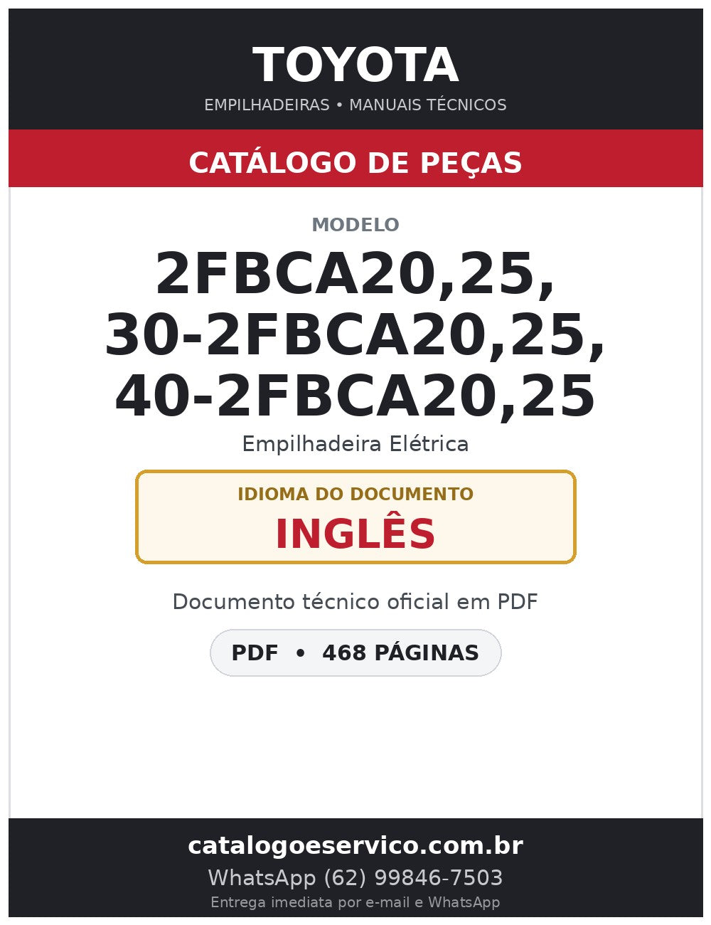 Catálogo de Peças Toyota 2FBCA20,25, 30-2FBCA20,25, 40-2FBCA20,25 Empilhadeira Elétrica