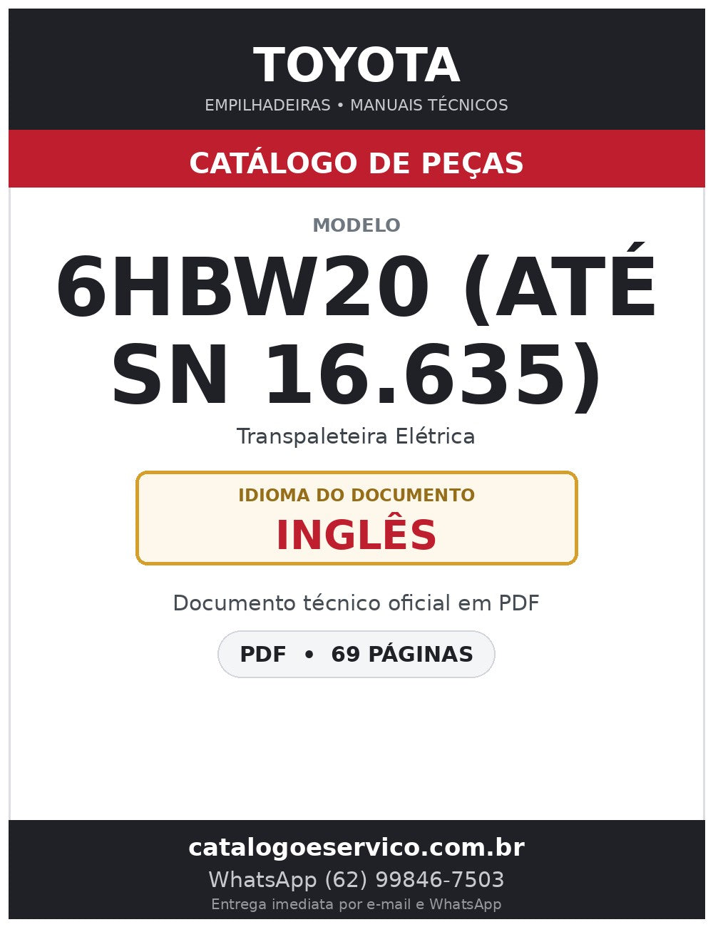 Catálogo de Peças Toyota 6HBW20 (até SN 16.635) Transpaleteira Elétrica