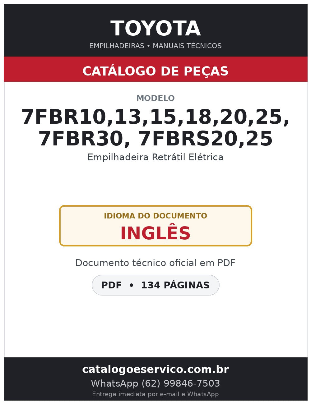 Catálogo de Peças Toyota 7FBR10,13,15,18,20,25, 7FBR30, 7FBRS20,25 Empilhadeira Retrátil Elétrica