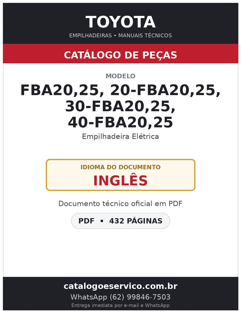 Catálogo de Peças Toyota FBA20,25, 20-FBA20,25, 30-FBA20,25, 40-FBA20,25 Empilhadeira Elétrica