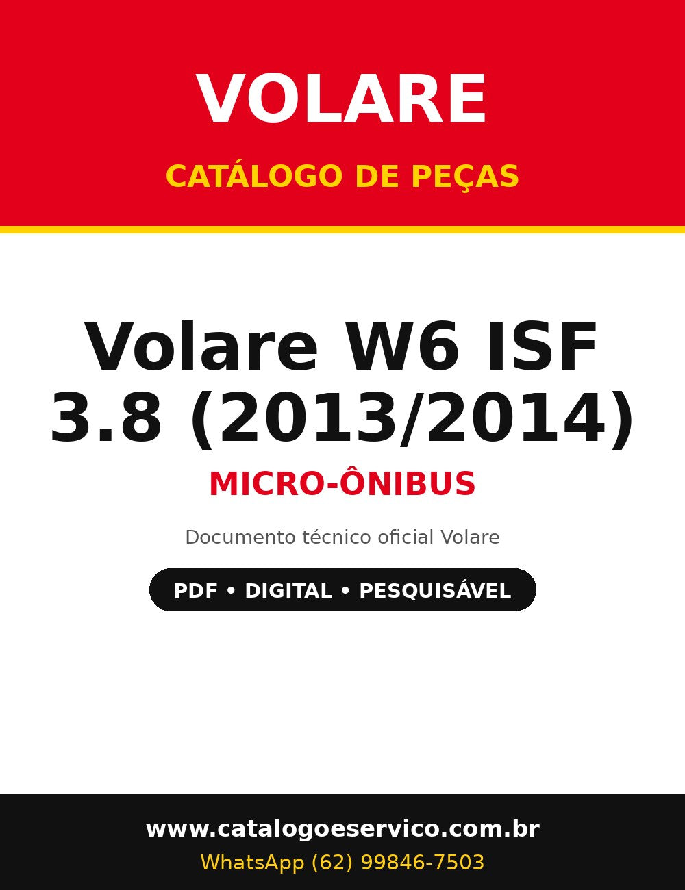 Catálogo de Peças Volare Volare W6 ISF 3.8 (2013/2014) - Micro-ônibus