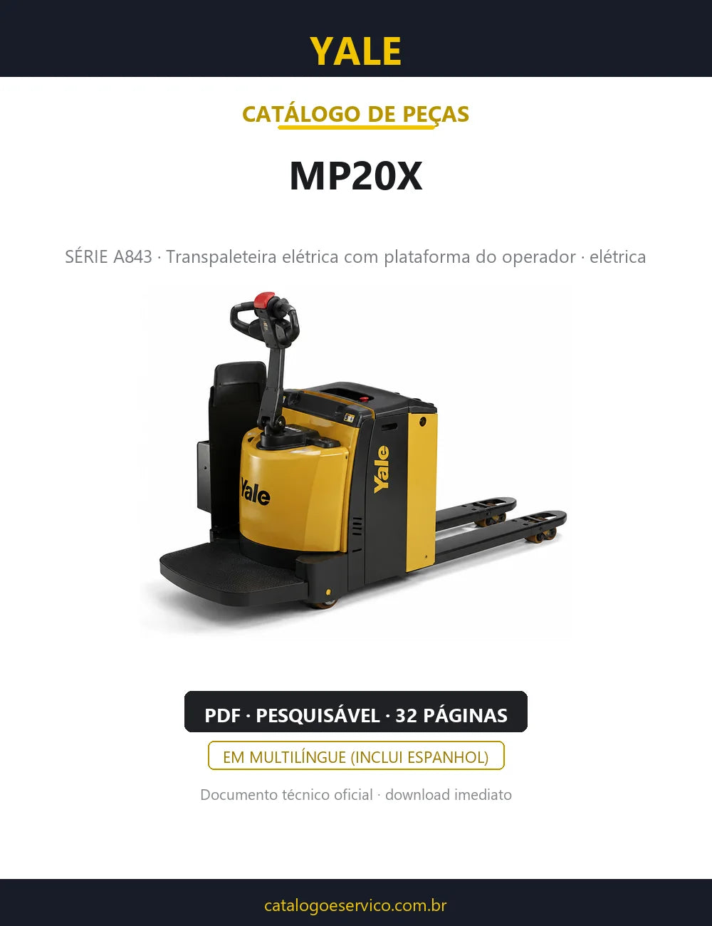 Capa do Catálogo de Peças Yale MP20X série A843 — transpaleteira elétrica com plataforma do operador, 32 páginas em PDF