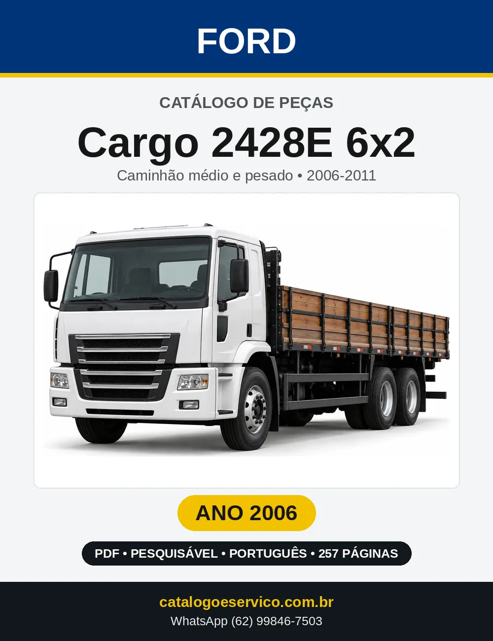Catálogo de Peças Ford Cargo 2428E 6x2 2006 — 257 páginas