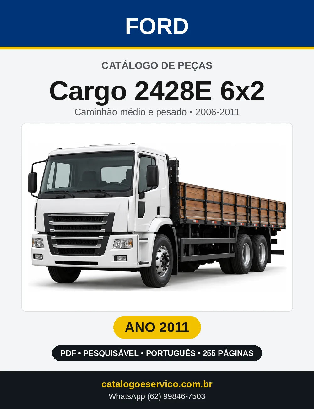 Catálogo de Peças Ford Cargo 2428E 6x2 2011 — 255 páginas