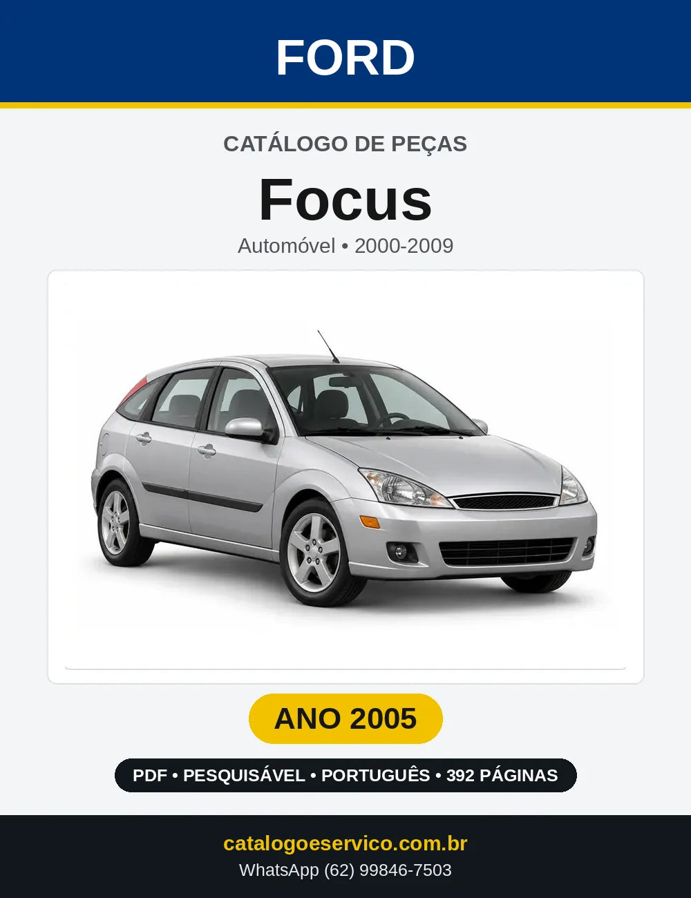 Catálogo de Peças Ford Focus 2005 — 392 páginas