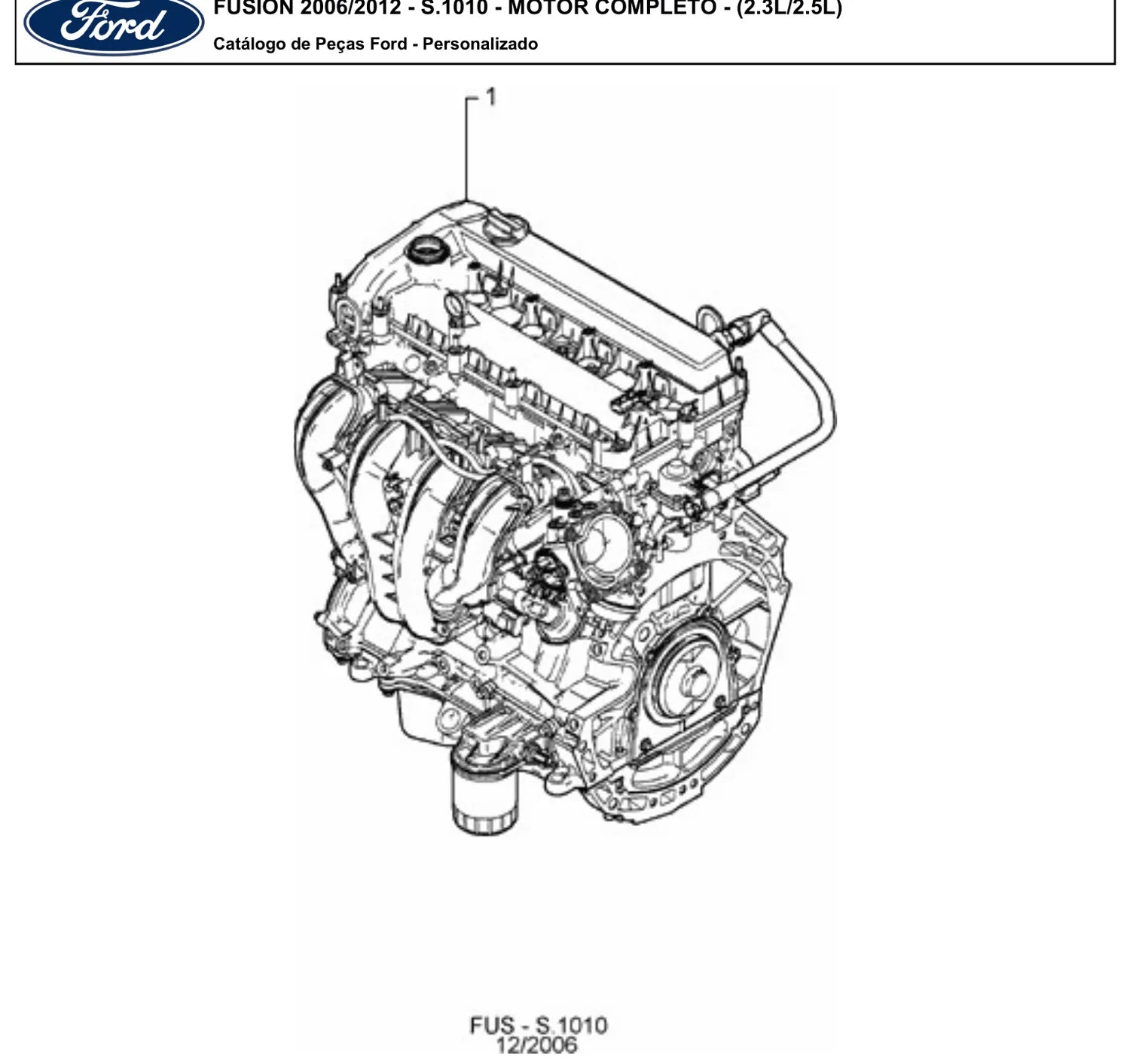 Catálogo de Peças Ford Fusion 2.3, 2.5 e 3.0 V6 (2006-2012) — vista explodida 1 (pág. 352 do PDF)
