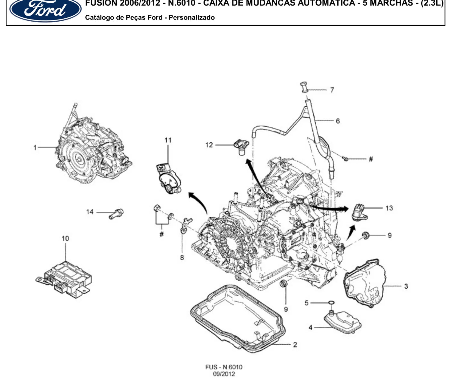 Catálogo de Peças Ford Fusion 2.3, 2.5 e 3.0 V6 (2006-2012) — vista explodida 3 (pág. 304 do PDF)