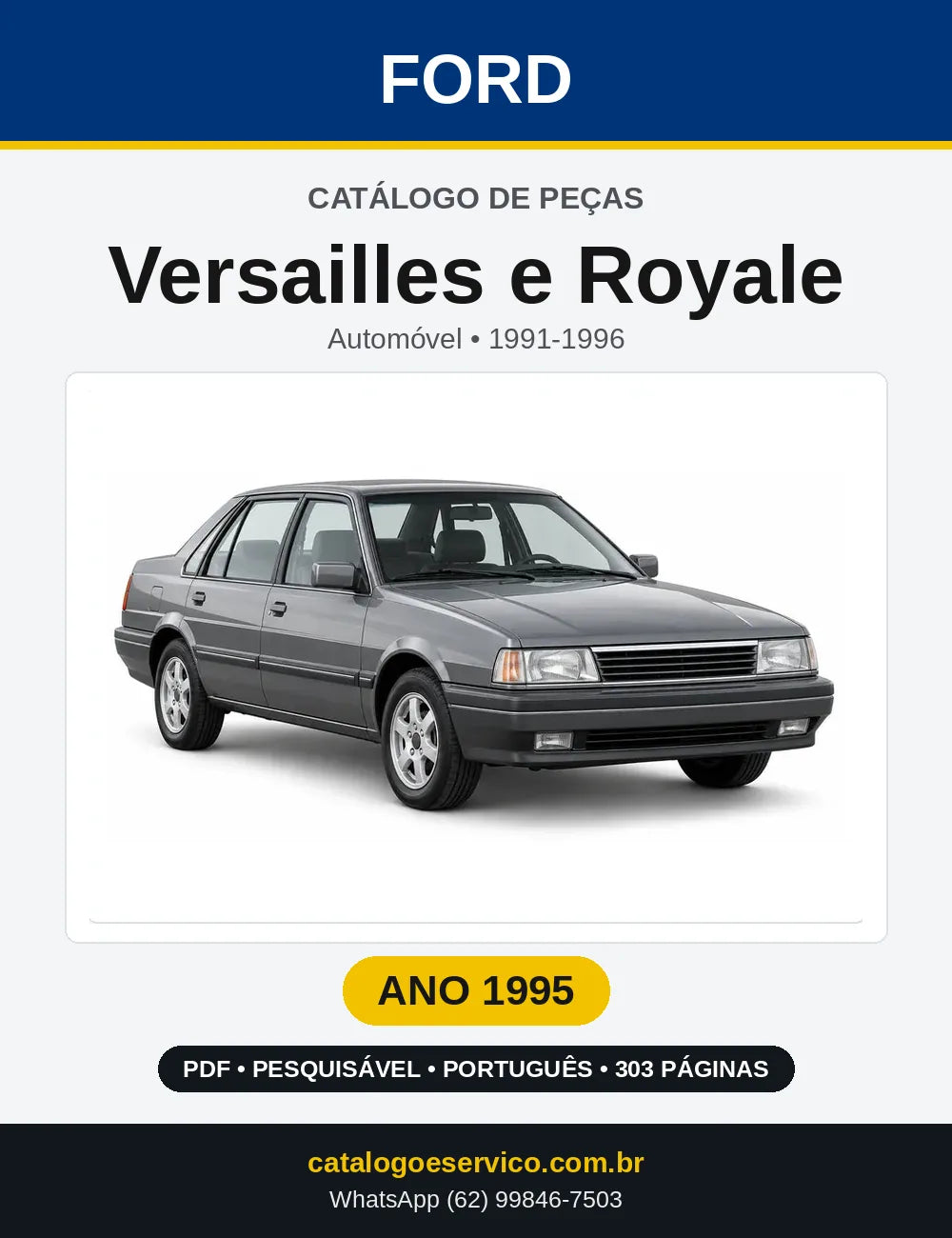 Catálogo de Peças Ford Versailles e Royale 1995 — 303 páginas